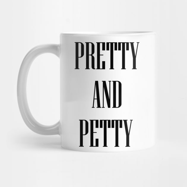 Pretty And Petty by babydollchic